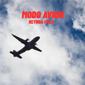 Modo avion by Reynda Field