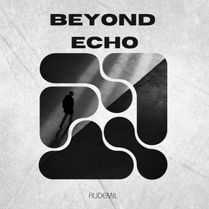 Beyond Echo by Rudemil