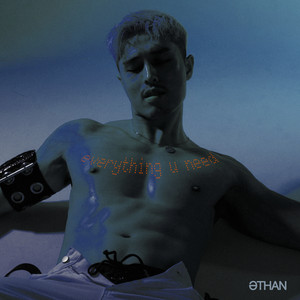 Everything u need by ETHAN