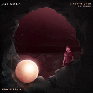 Like It's Over - Howle Remix