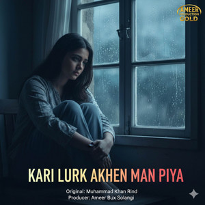 Muhammad Khan Rind - Kuri Lurk Akhen Man Piya