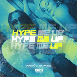 Hype Me Up - Radio Edit by Anjůl Romeo