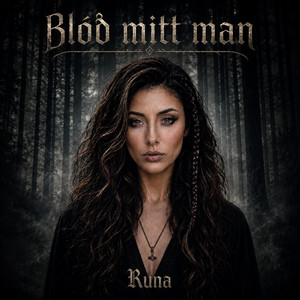 Blod Mitt Man by Runa