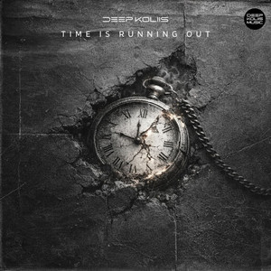 Time Is Running Out by Deep Koliis