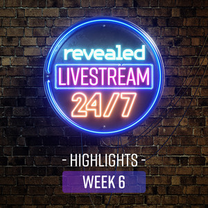 Revealed 24/7 Live Radio Highlights - Week 6 album