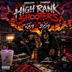 High rank shooters (feat. JPeezy4) by X4Migz, JPeezy4