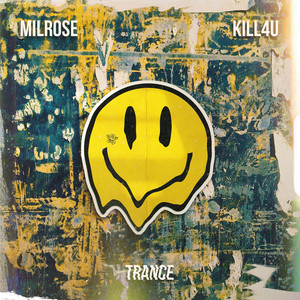 Trance by Milrose, Kill4u