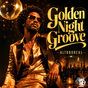 Golden Night Groove by Altoboreal