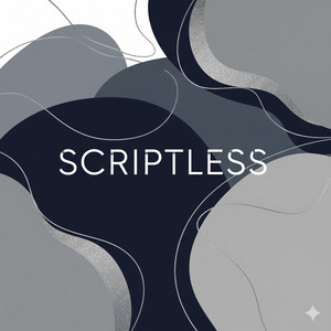 Scriptless by BLA MILLIONAIRE'S