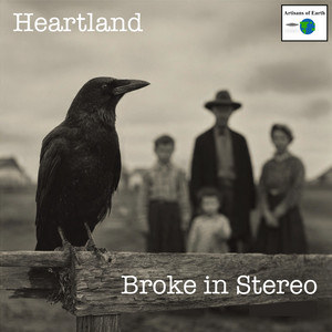 Heartland by Broke in Stereo