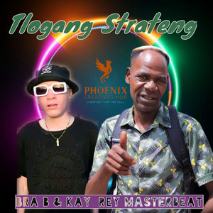 Tlogang Strateng by BRA B, kay rey