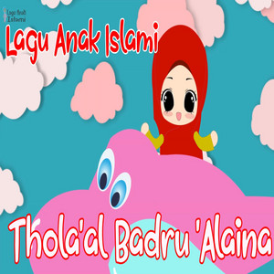 Thola'al Badru 'alaina by Lagu Anak Islami