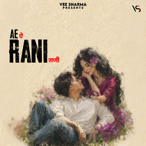 Ae Rani by Vee Sharma