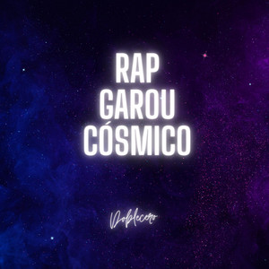 Doblecero - Rap Garou Cósmico