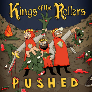 Kings Of The Rollers — Pushed (2026)