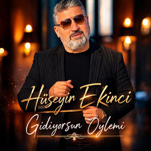 Gidiyorsun Öyle mi by Hüseyin Ekinci