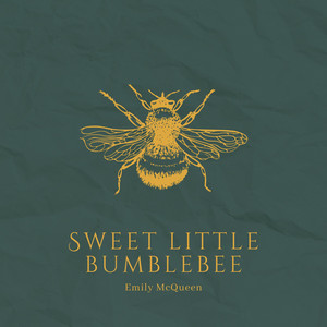 Sweet little bumblebee by Emily McQueen