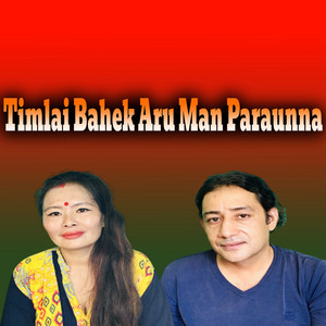Timi Bahek Aru Man Paraunna (Live)