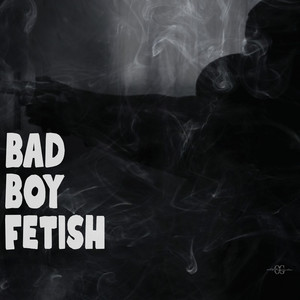 BadBoy Fetish - Remix