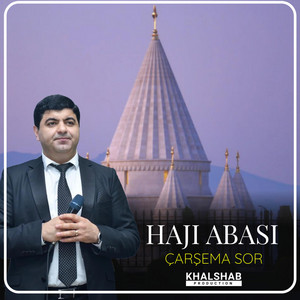 Haji Abasi - Çarşema Sor