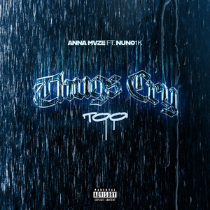 Thugs Cry Too by Anna Mvze, Nuno1k
