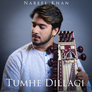Nabeel Khan - Tumhe Dillagi
