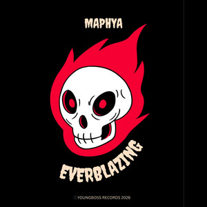 Maphya - EVERBLAZING