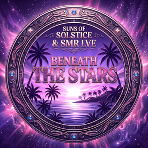 Beneath The Stars by Suns Of Solstice, SMR LVE
