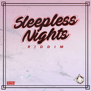 Sleepless Nights Riddim - Compilation by Various Artists | Spotify