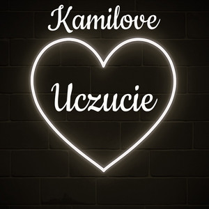 Kamilove - Uczucie