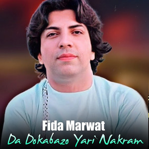 Fida Marwat - Da Dokabazo Yari Nakram