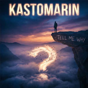 Tell Me Why by KastomariN