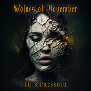 This Pressure by Wolves of November