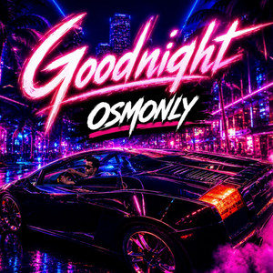 Goodnight by Osmonly