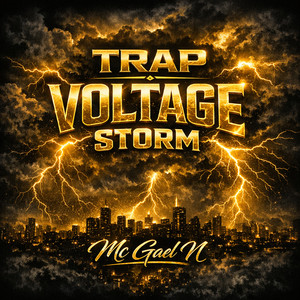Trap Voltage Storm by Mc Gael N