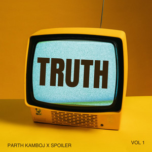 Truth by Parth Kamboj, SPOILER