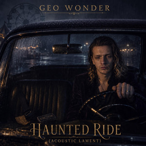 Haunted Ride (Acoustic Lament) by Geo Wonder