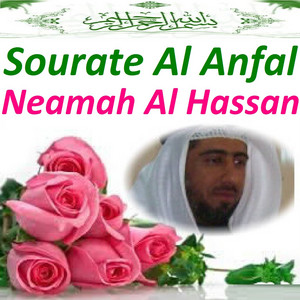 Neamah Al Hassan - Sourate Al Anfal (Quran - Coran - Islam)