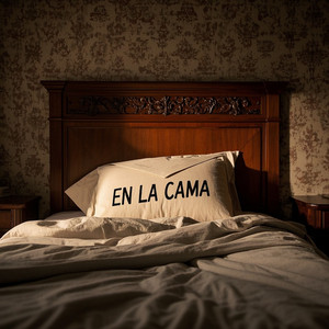 EN LA CAMA by ALEX LAURA
