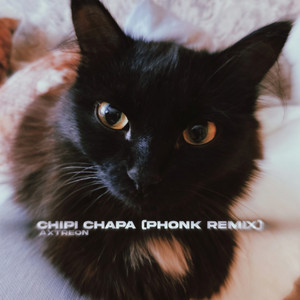 CHIPI CHIPI CHAPA CHAPA - Phonk Remix by Axtreon