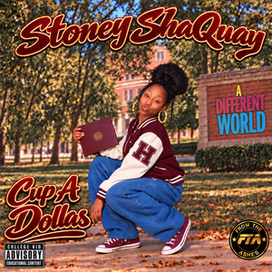 CUP A DOLLAS by STONEY SHAQUAY