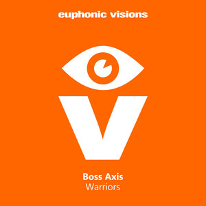 Warriors - DJ Version by Boss Axis
