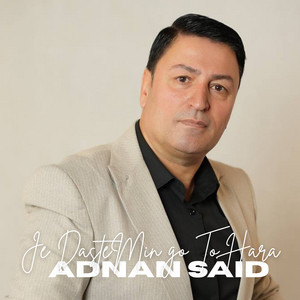 Adnan Said - Je DasteMin go To Hara