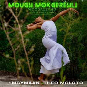 Wongalethu (3 step mix) by Mough Mokgerehli, Msymaan, Theo Moloto