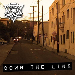 Down the Line by Grand Theft Culture