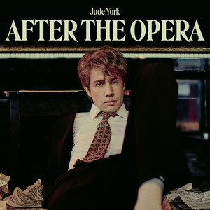 After The Opera by Jude York