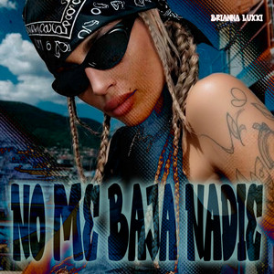 No Me Baja Nadie by Brianna Luxxi