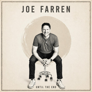 Until the End by Joe Farren