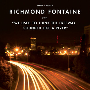 We Used to Think the Freeway Sounded Like a River