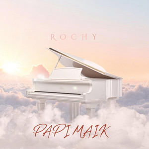 ROCHY by PAPI MAIK